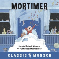Mortimer__Classic_Munsch_Audio_
